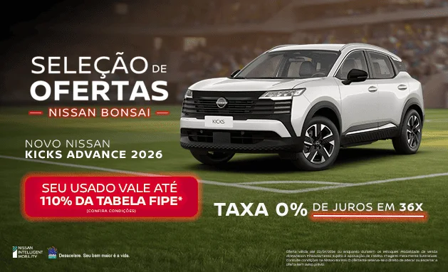Advance 2026 - Novo Nissan Kicks Advance 2026 | Seu Usado Vale até 110% da FIPE
