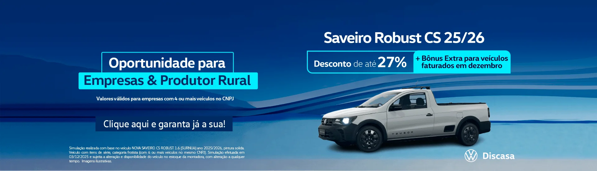 Aproveite benefícios exclusivos para Empresas e Produtor Rural com Saveiro Robust em descontos e mais!
