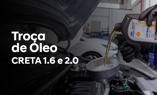 TROCA DE ÓLEO - LINHA CRETA ATÉ 2020