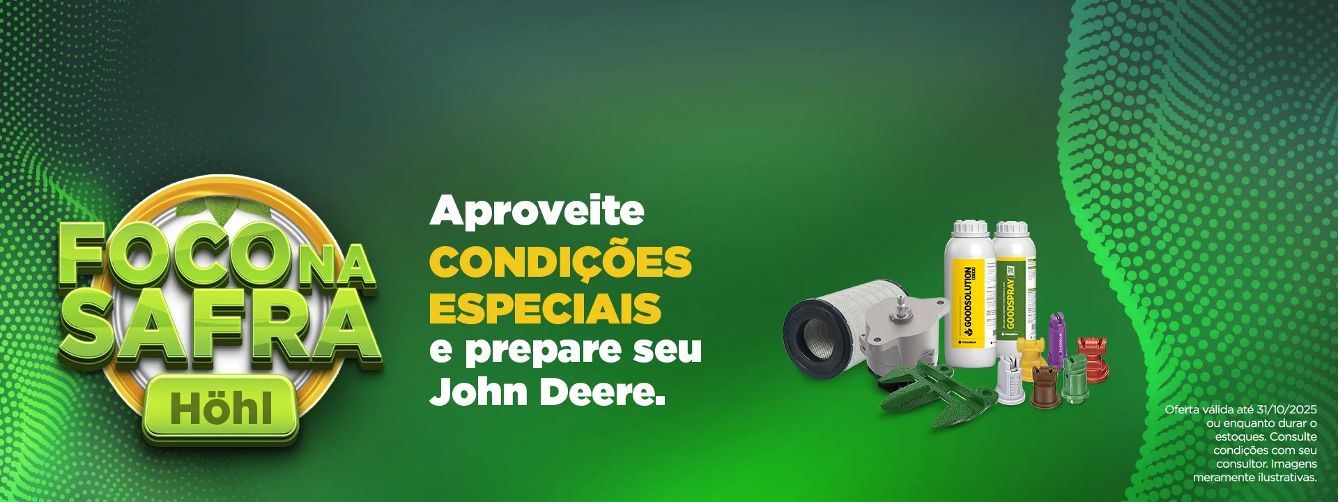 Campanha Foco na Safra, condições imperdíveis