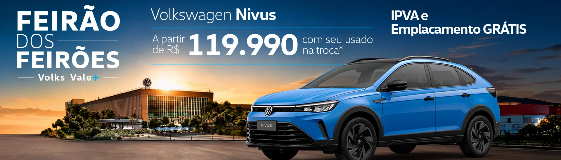 ML-0069-26%20-%20FEIR%C3%83O%20DOS%20FEIR%C3%95ES%20VOLKS%20VALE%2B%20-%20NIVUS%20-%201920X550px