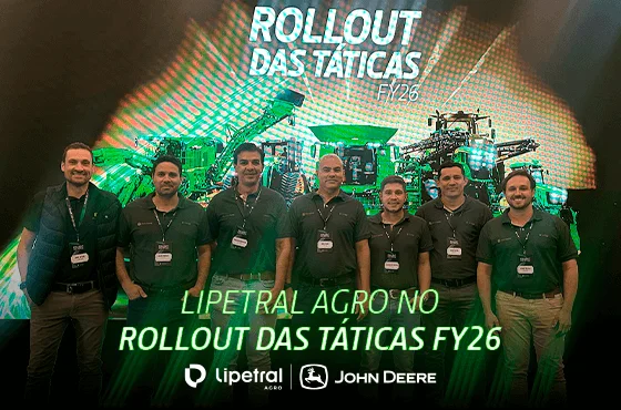 Lipetral Agro no Rollout das Táticas FY26 Lipetral Agro no Rollout das Táticas FY26