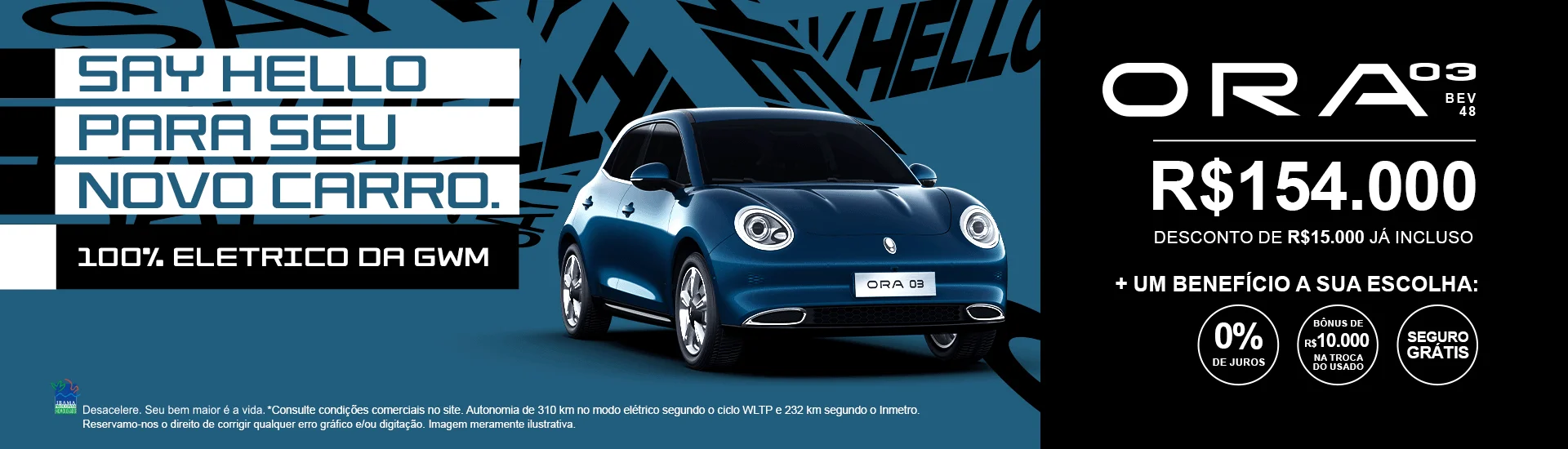 SAY HELLO PARA SEU NOVO CARRO