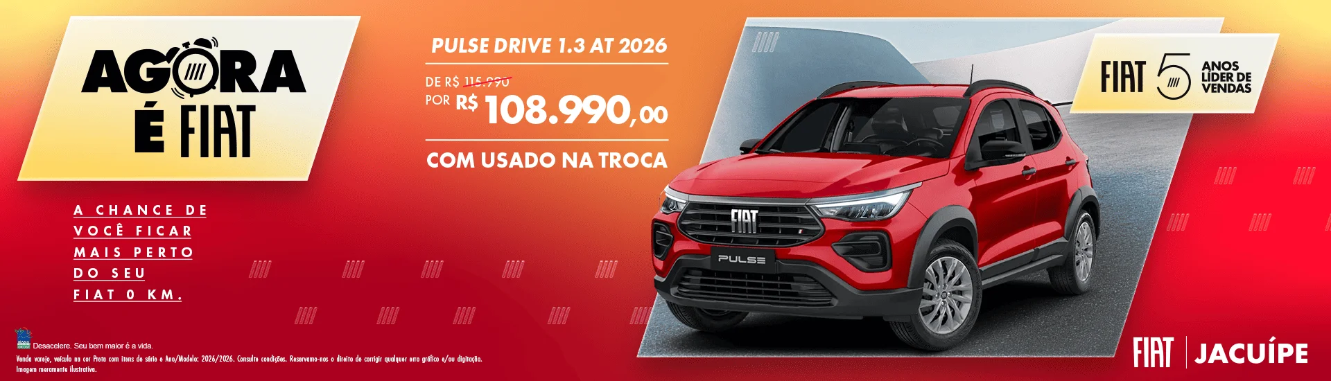 7%20-%20PULSE-DRIVE-AT-ofertas_JACUIPE-CARDS-OFERTAS-MENSAIS-MONTADORA-ABRIL_2026_1920x550px