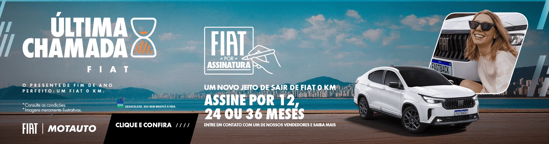 FIAT POR ASSINATURA UM NOVO JEITO DE SAIR DE FIAT 0 KM ASSINE POR 12, 24 OU 36 MESES