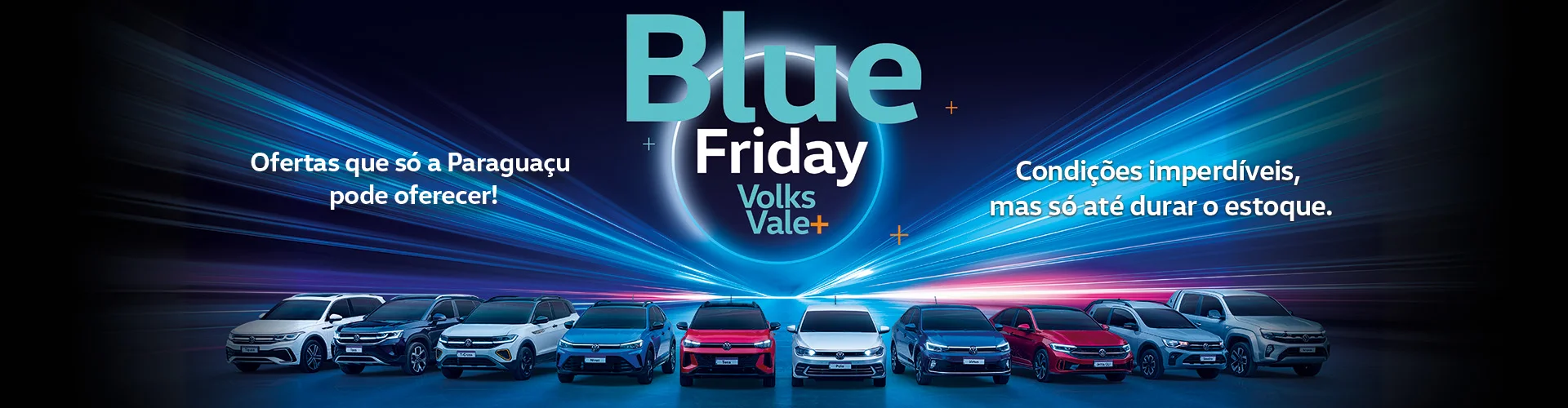 Blue Friday Volkswagen Paraguaçu | Volks Vale Mais em Foz do Iguaçu