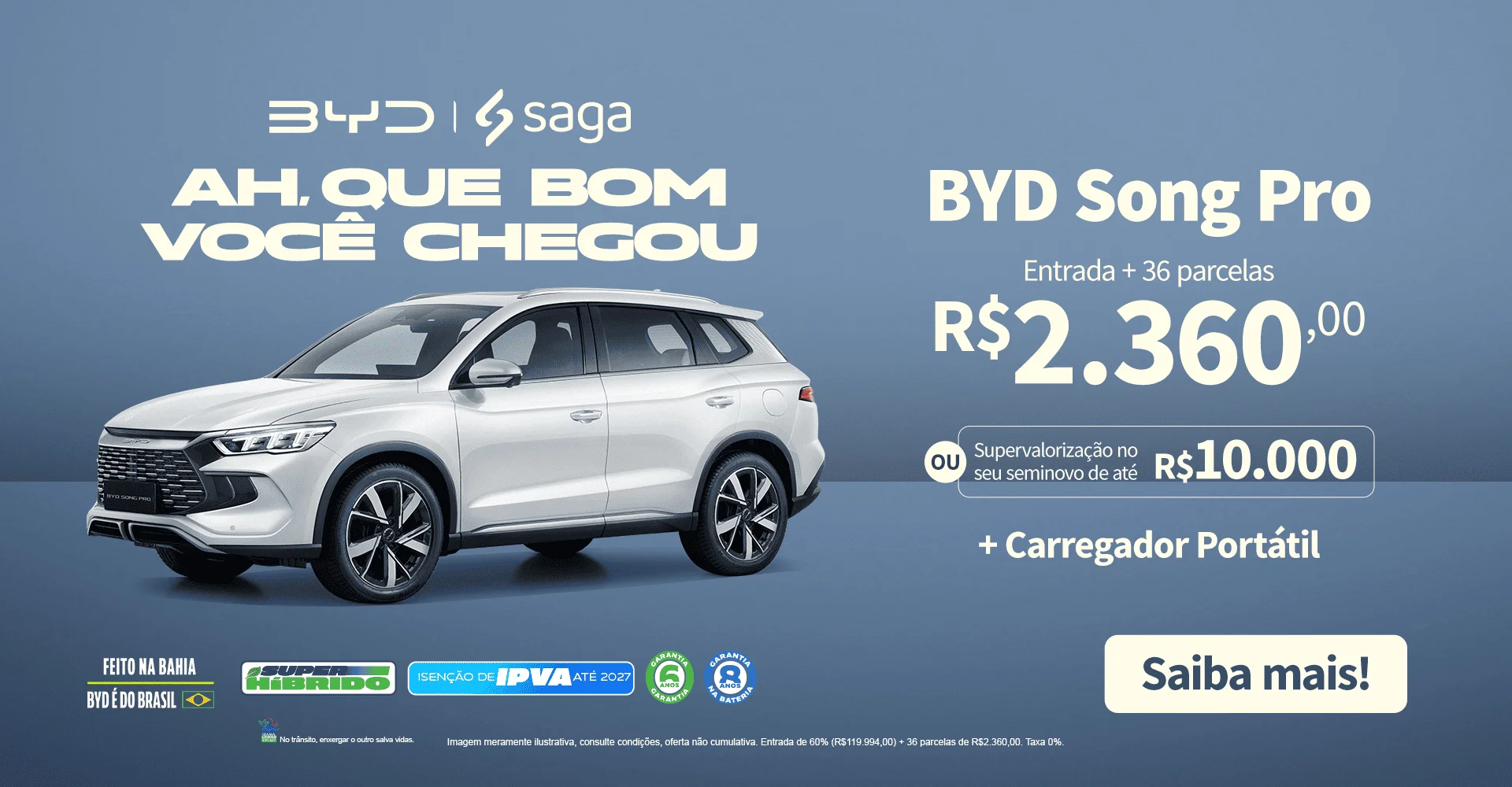 Oferta-Song-Pro_FEV26_Ah-que-bom-vc-chegou_BSB_Saga-BYD1920x1000