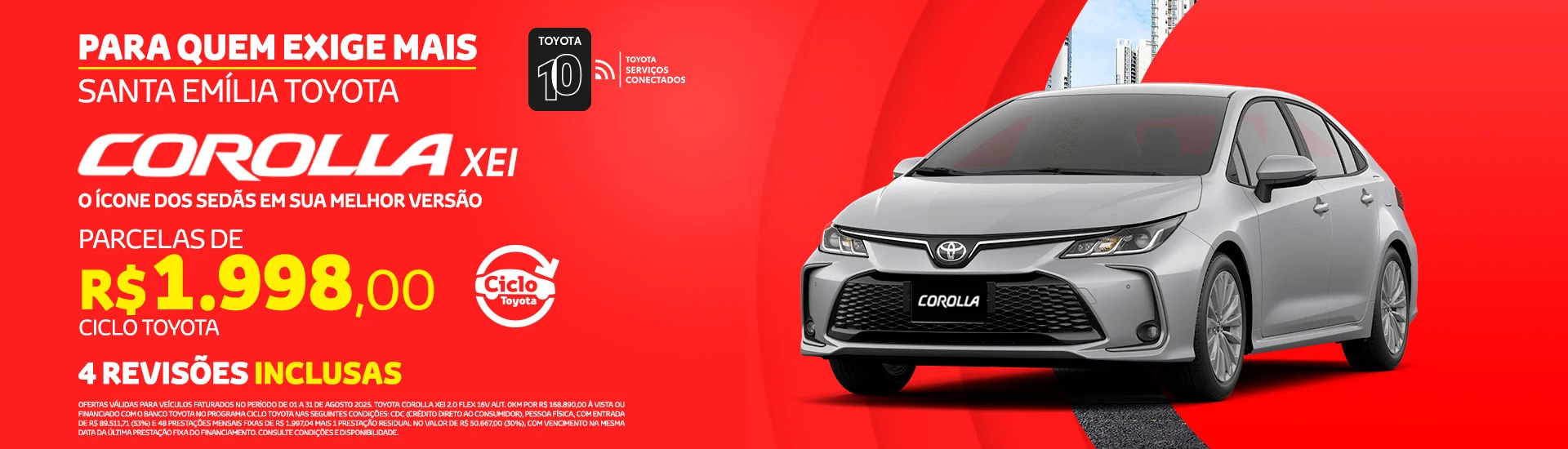 Corolla é na Santa Emília Toyota!