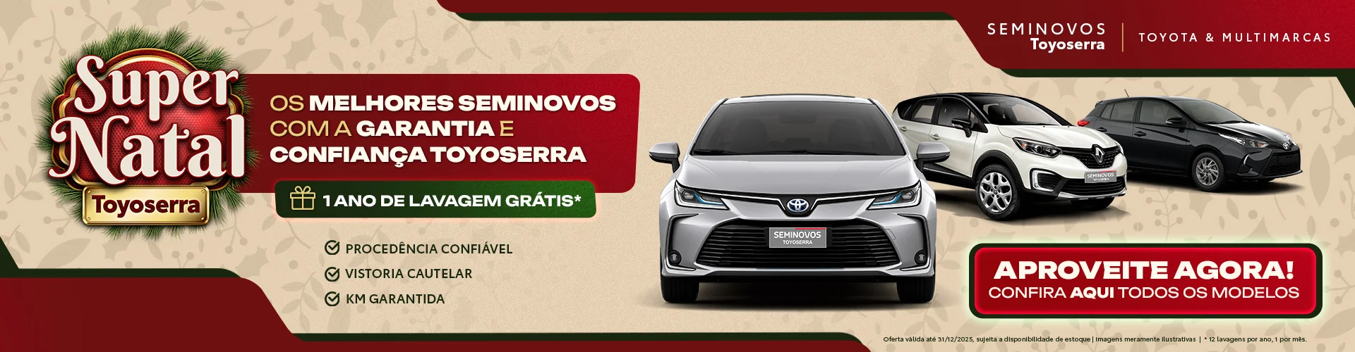 O Super Natal Toyoserra chegou trazendo as melhores vantagens em seminovos para você sair de carro novo ainda este ano!