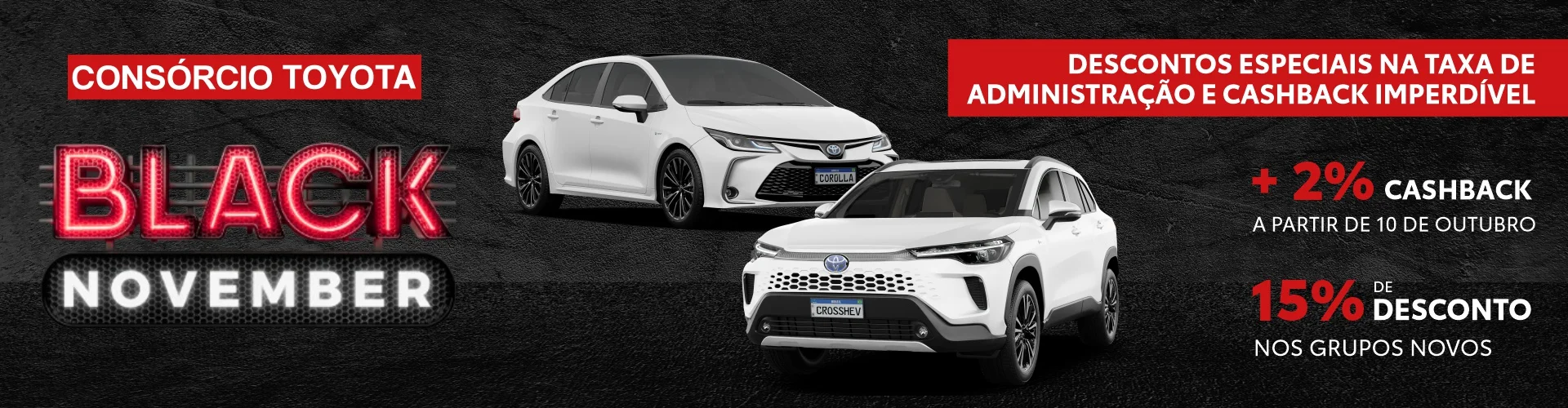 BLACK NOVEMBER DO CONSÓRCIO TOYOTA!