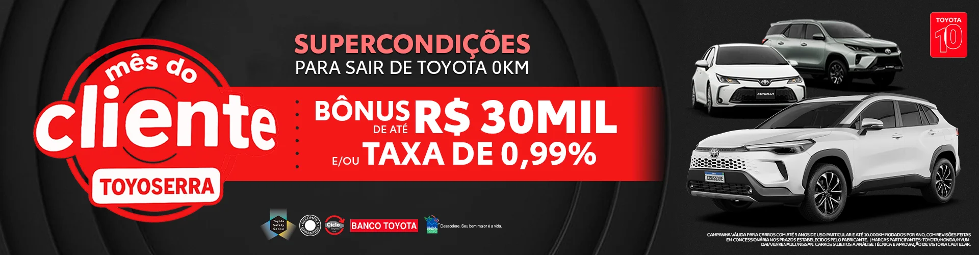 Chegou a hora de conquistar o seu Toyota com SUPERBÔNUS de até R$ 30 mil!