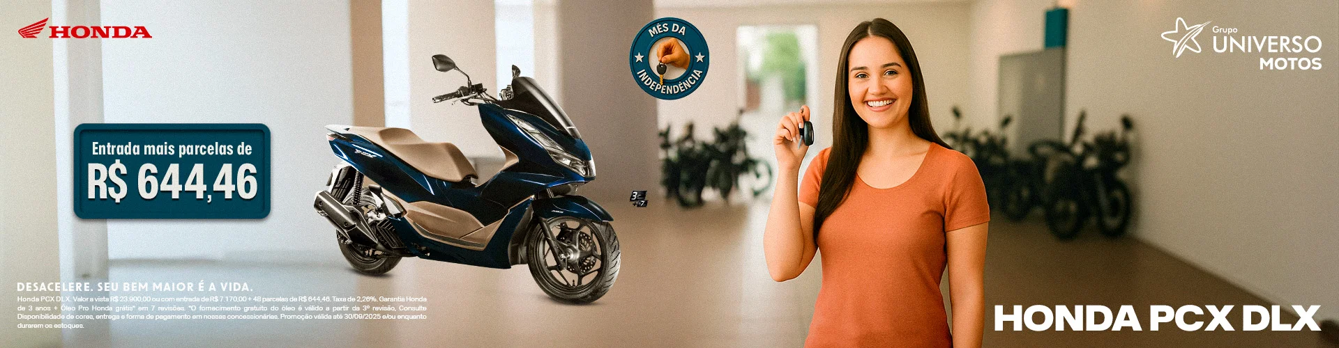 Condições imperdíveis no Mês da Independência Universo Honda. PCX DLX com preço exclusivo.