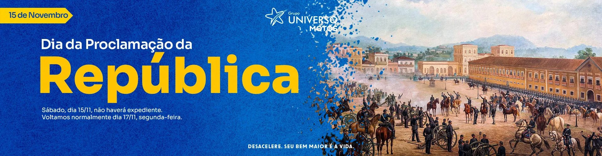 5 de novembro — Proclamação da República | Universo Motos