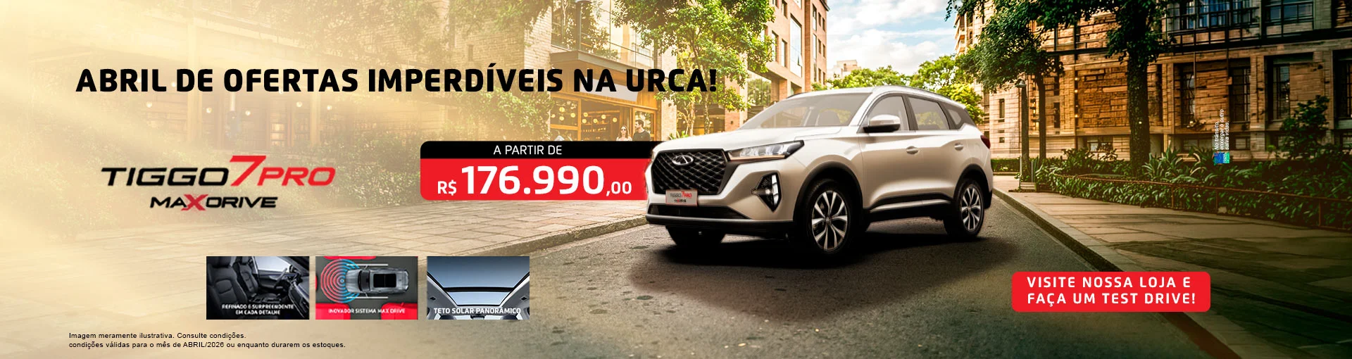 11%20-%2004-Tiggo-7-ProMax-bannerUrcaChery-CondicoesDoMes-Abril-20260406-1920x510