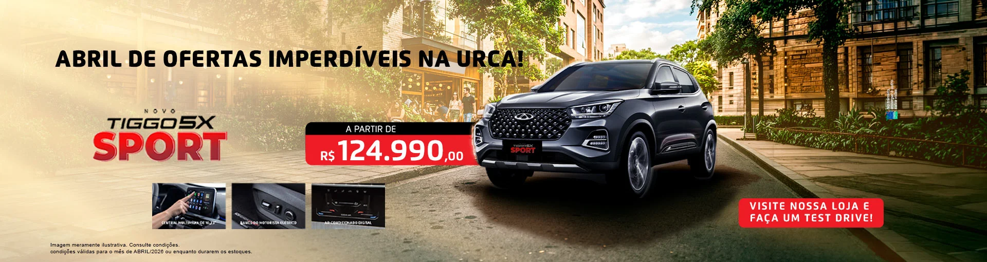 4%20-%2001-Tiggo-5x-Sport-bannerUrcaChery-CondicoesDoMes-Abril-20260406-1920x510